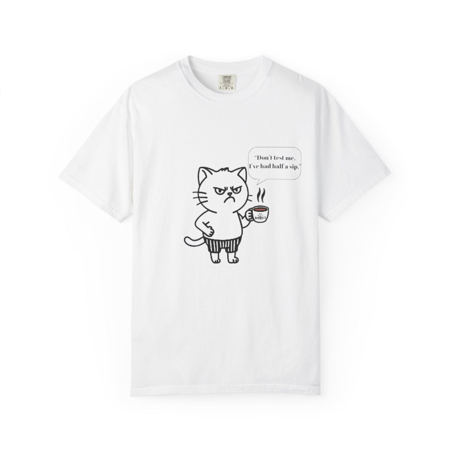 Funny Cat Graphic T-Shirt, Gift for Cat Lovers, Humorous Tee, Pet Lover Apparel, Casual Wear, Birthday Gift, Cute Cat Design